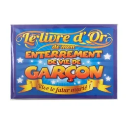 "Livre d'or de mon enterrement de vie de garçon"