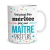 Mug "Une pause bien méritée pour mon Maître préféré"