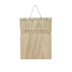Pancarte en bois " Bienvenue à notre Cérémonie "