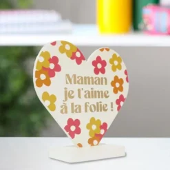Plaque à poser en forme de cœur "Maman je t'aime à la folie !" - Collection Maman d'Amour