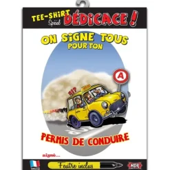 T-Shirt "On Signe Tous pour ton Permis de Conduire" - Taille Unique